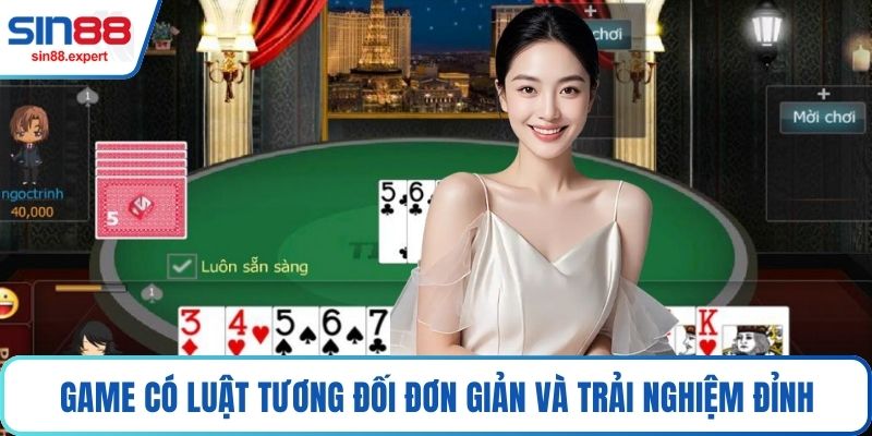 Game có luật tương đối đơn giản và trải nghiệm đỉnh